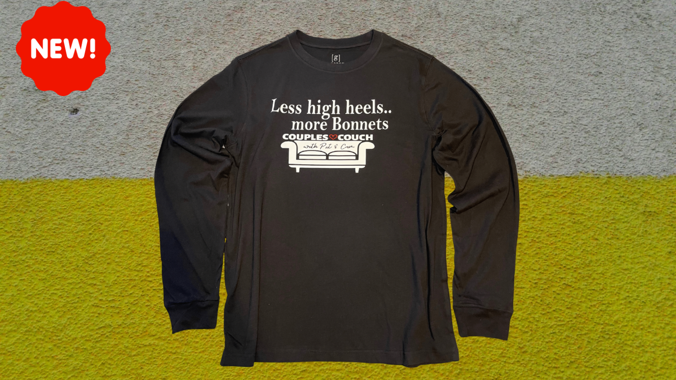 Couples Couch "Less High Heels More Bonnets" Long Sleeve Tee-Shirt